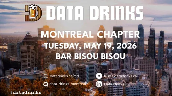 DATA DRINKS MONTHLY [MONTREAL]