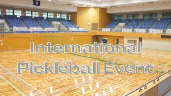 International Pickleball Event