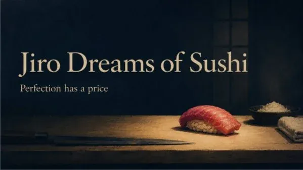 Jiro Dreams of Sushi - Documentary Discussion