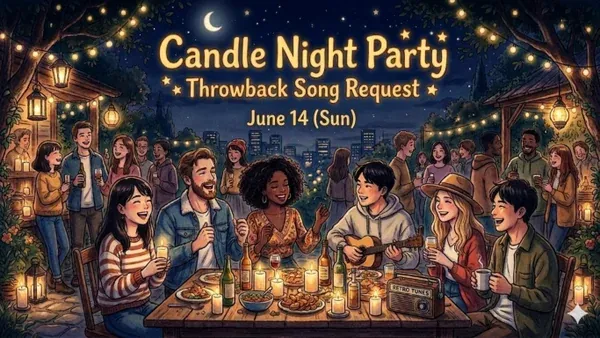 Candle Night Party and Throwback Song Request