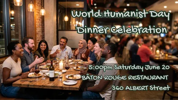 World Humanist Day Dinner Celebration