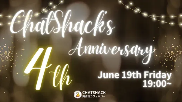 CHATSHACK 4th Anniversary Party