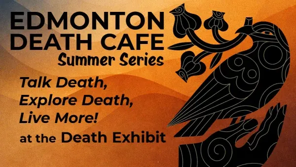 Edmonton Death Café at the Death Exhibit